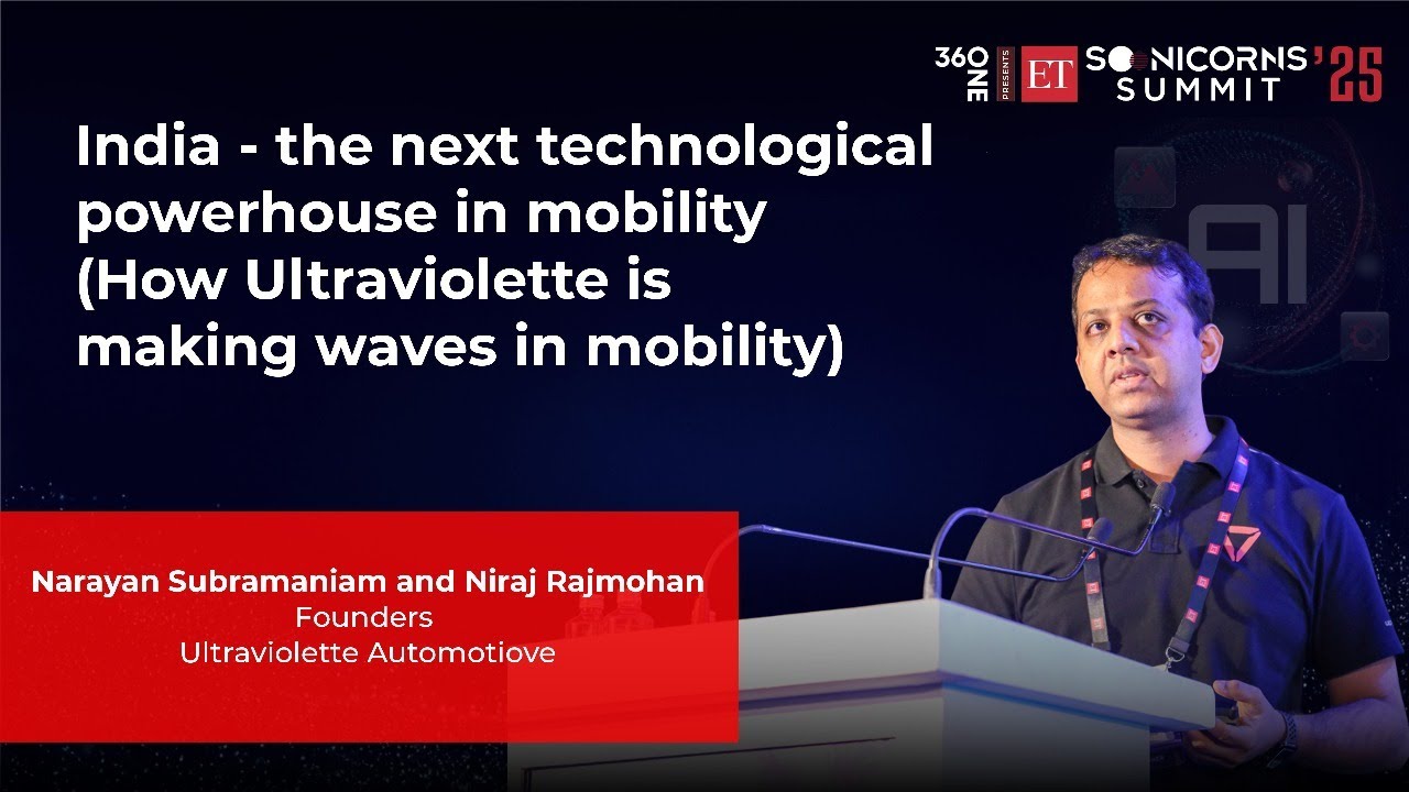 India, The Next Tech Powerhouse in Global Mobility: Ultraviolette&rsquo;s Ride #ETSoonicornsSummit2025
