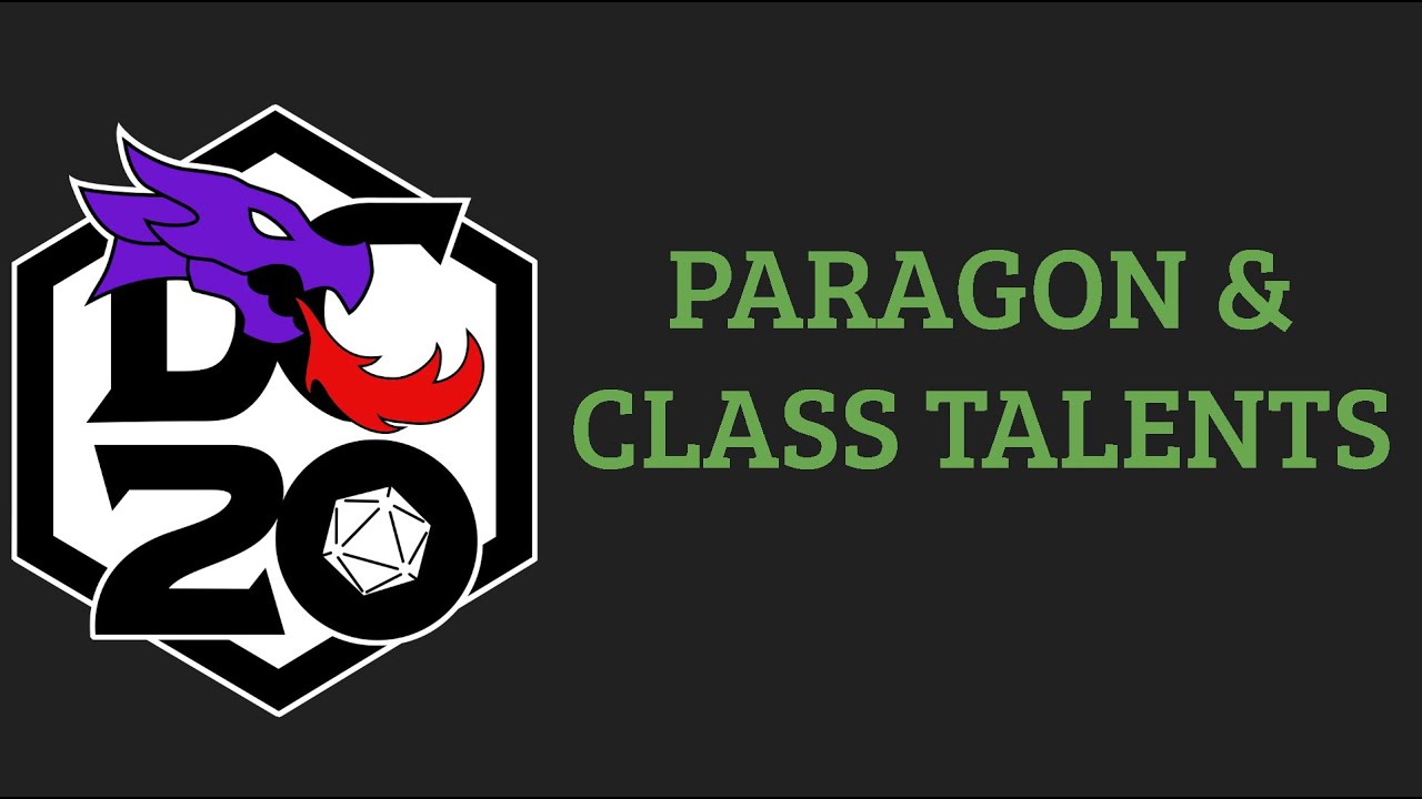 Basic Guide to Paragon and Class Talents in DC20