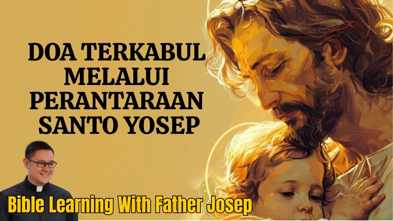 DOA TERKABUL MELALUI PERANTARAAN SANTO YOSEP