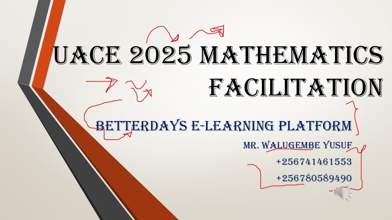 UACE 2025 MATHEMATICS FACILITATION
