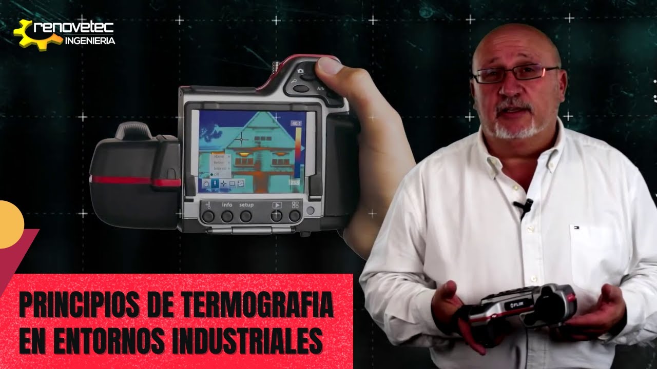 PRINCIPIOS DE TERMOGRAFIA EN ENTORNOS INDUSTRIALES