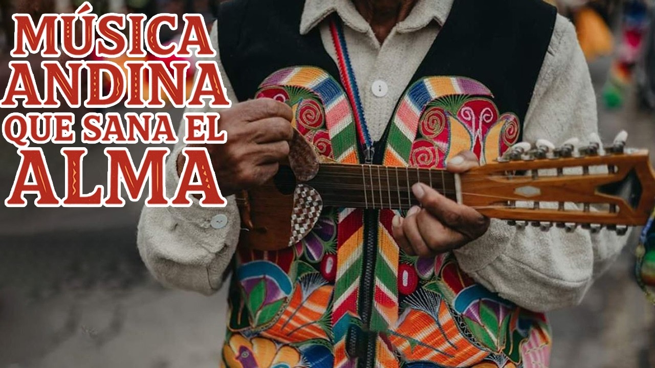🎶 Armonía Andina | Sonidos que Calman el Alma 💫 - Luz y Melodía