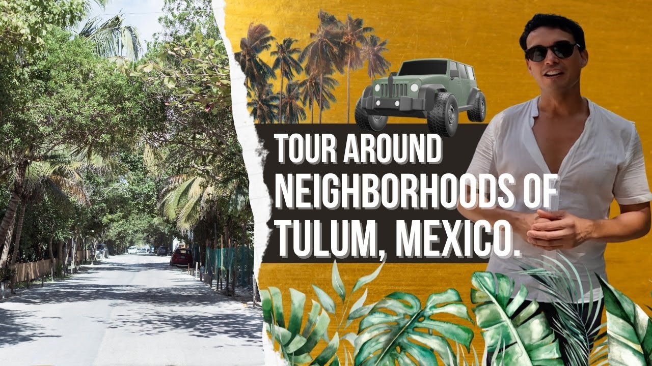 Tulum Tour around ALL Neighborhoods! [Guide 2024]