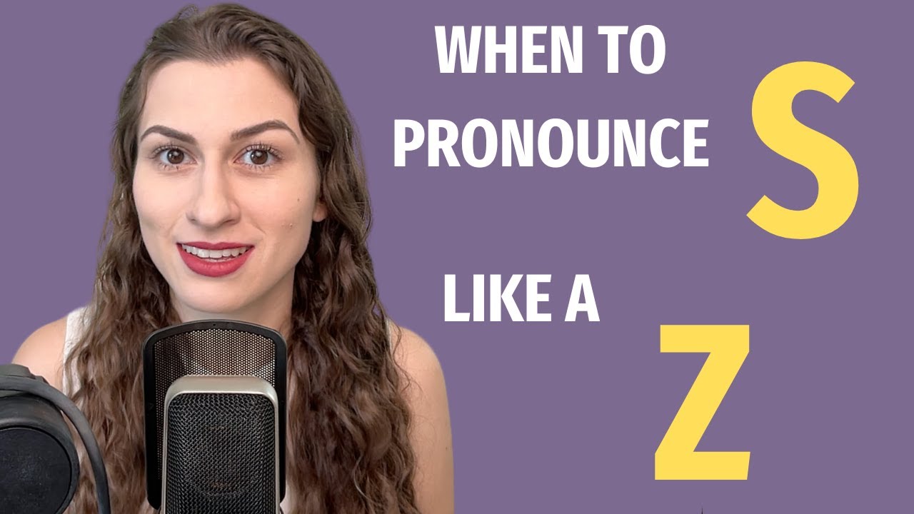When S is Pronounced Like a Z (American Accent Class)