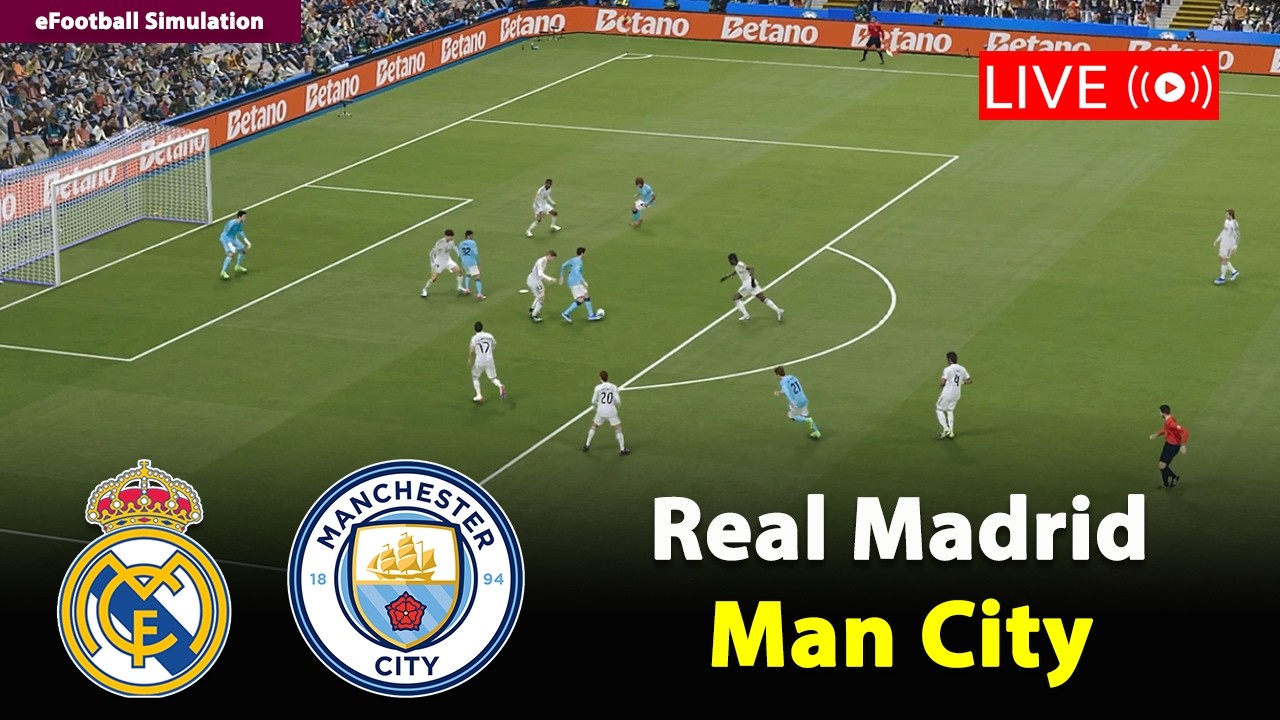 🔴LIVE-  Real Madrid vs Man City | UEFA Champions League 2025/26 | eFootball PES21 Simulation