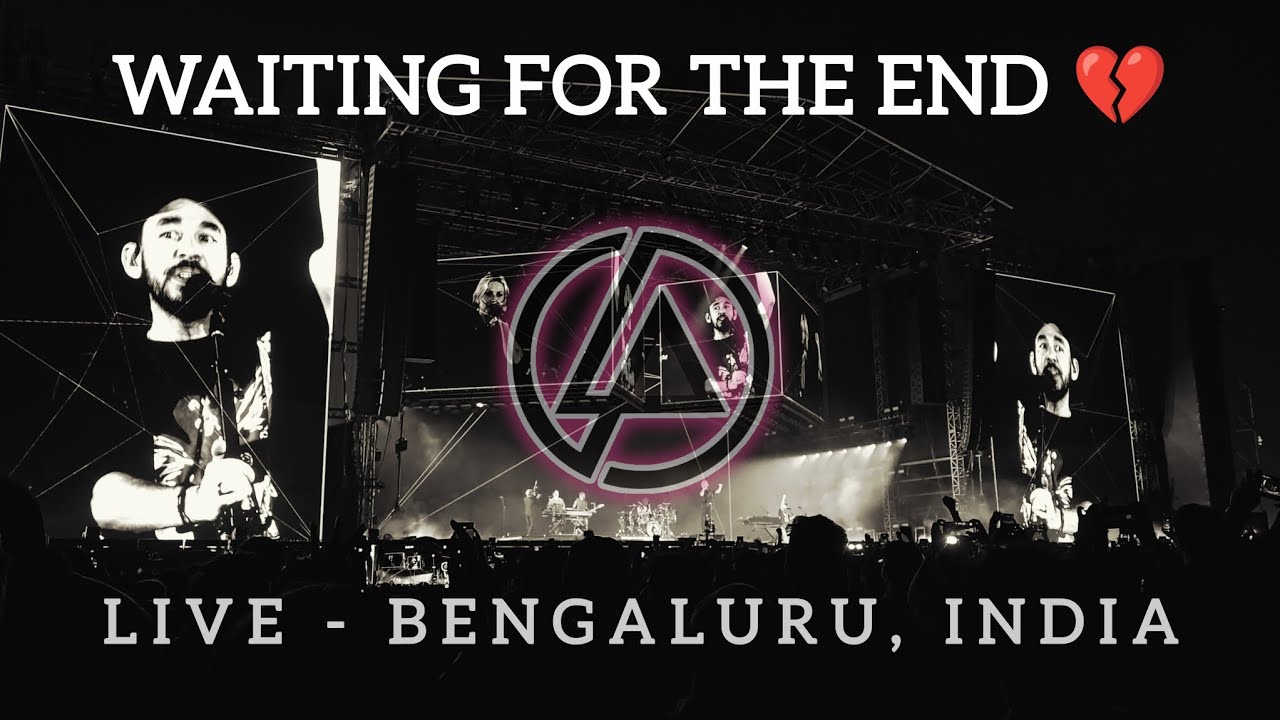 Waiting for the End.. 💔  Live - Linkin Park... Bengaluru, India #linkinpark #concert