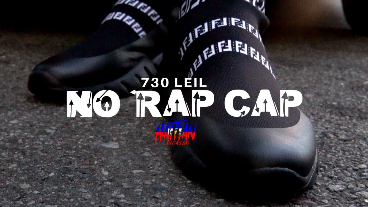 730 Leil - No Rap Cap | Dir. By @HaitianPicasso