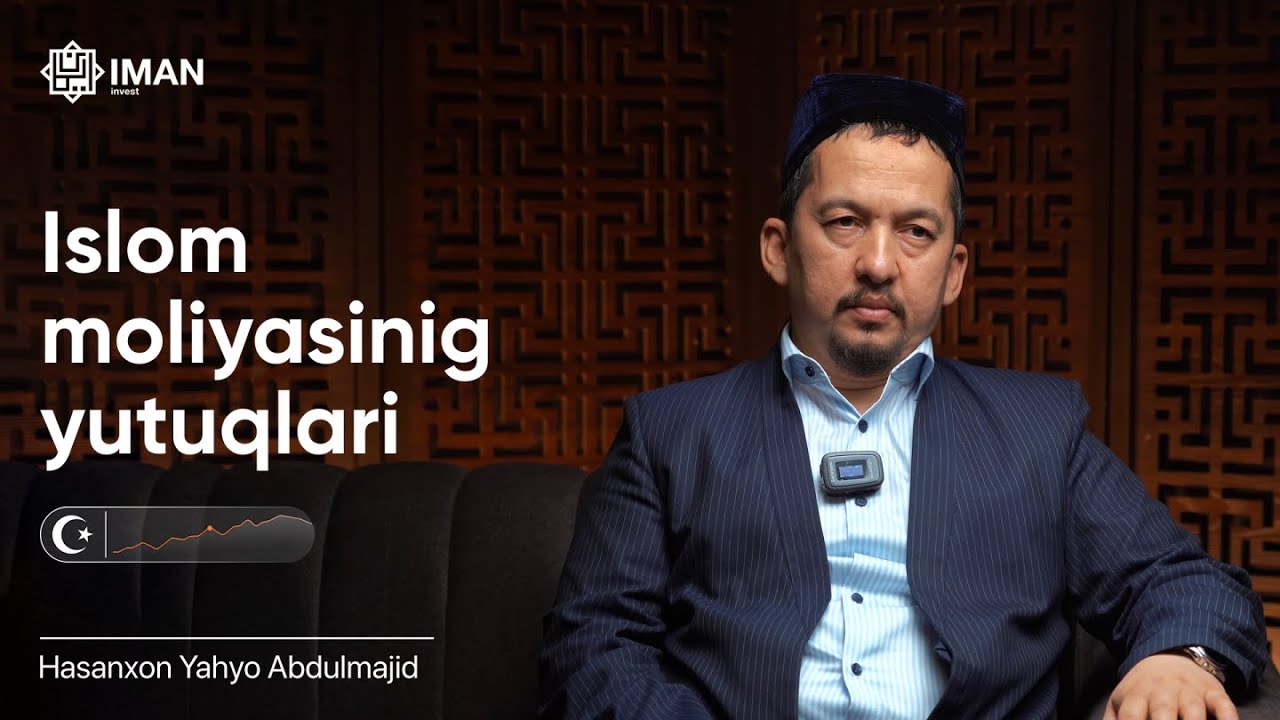 Islom moliyasi rivojlansa, jamiyat taraqqiy topadi!