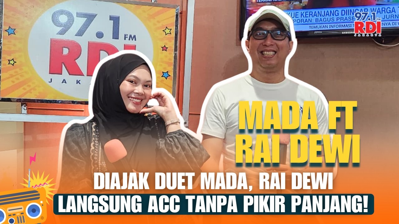 Diajak Duet Mada, Rai Dewi Langsung Acc Tanpa pikir panjang!