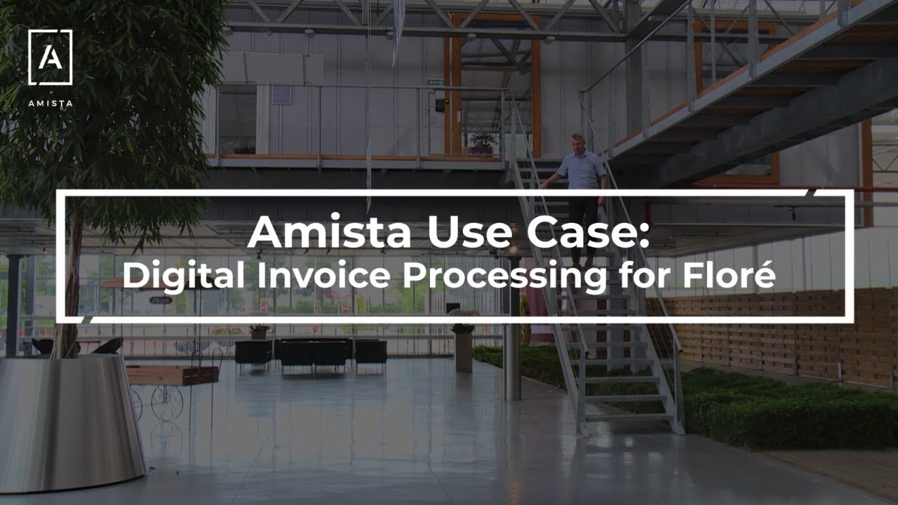 Amista Use Case: Digital Invoice Processing for Flor&eacute;