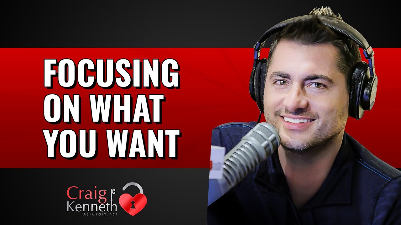 Focusing On What You Want