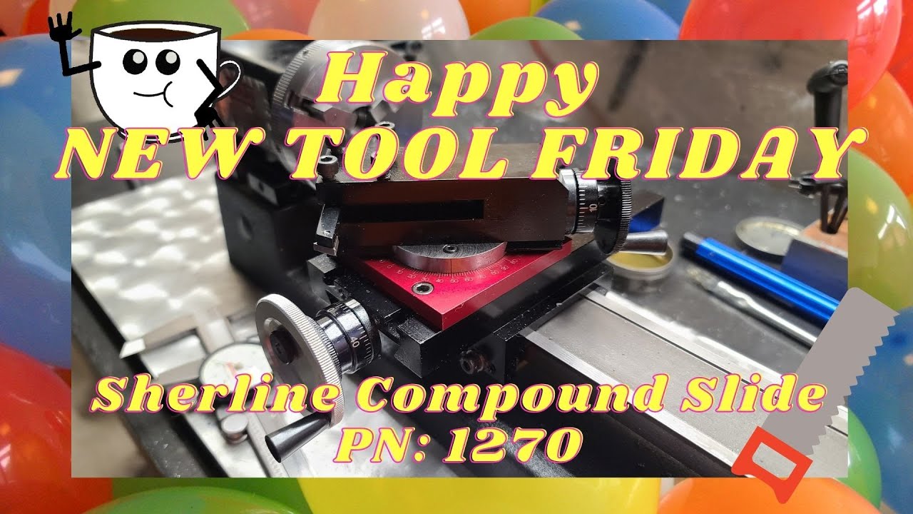 Review: Sherline Compound Slide PN 2700 for the Lathe