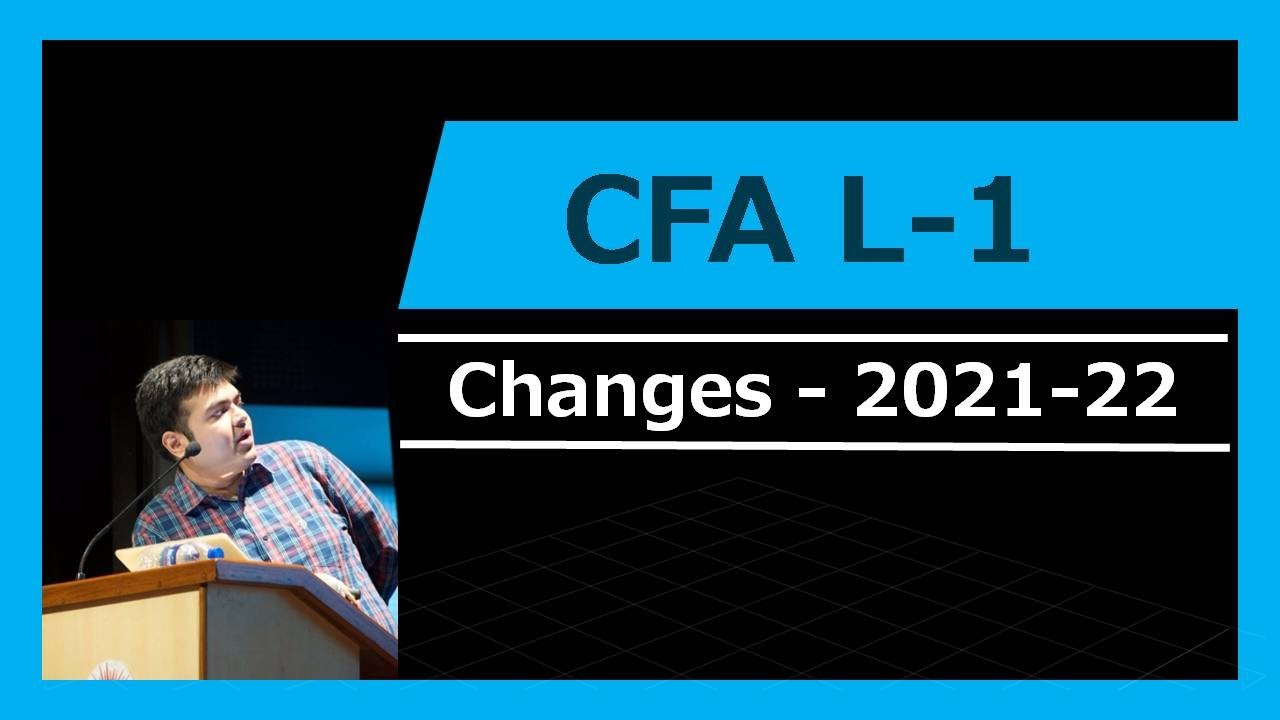 CFA L1 | Changes | For 2022