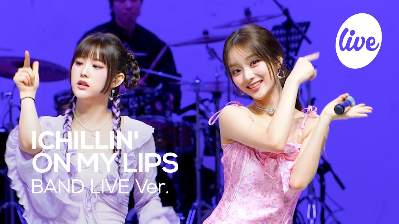 [4K] ICHILLIN’ - “ON MY LIPS” Band LIVE Concert [it's Live] шоу живой музыки