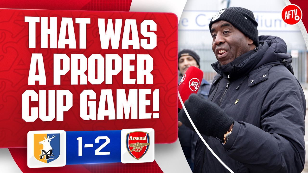 That Was A Proper Cup Game! (Robbie) | Mansfield 1-2 Arsenal