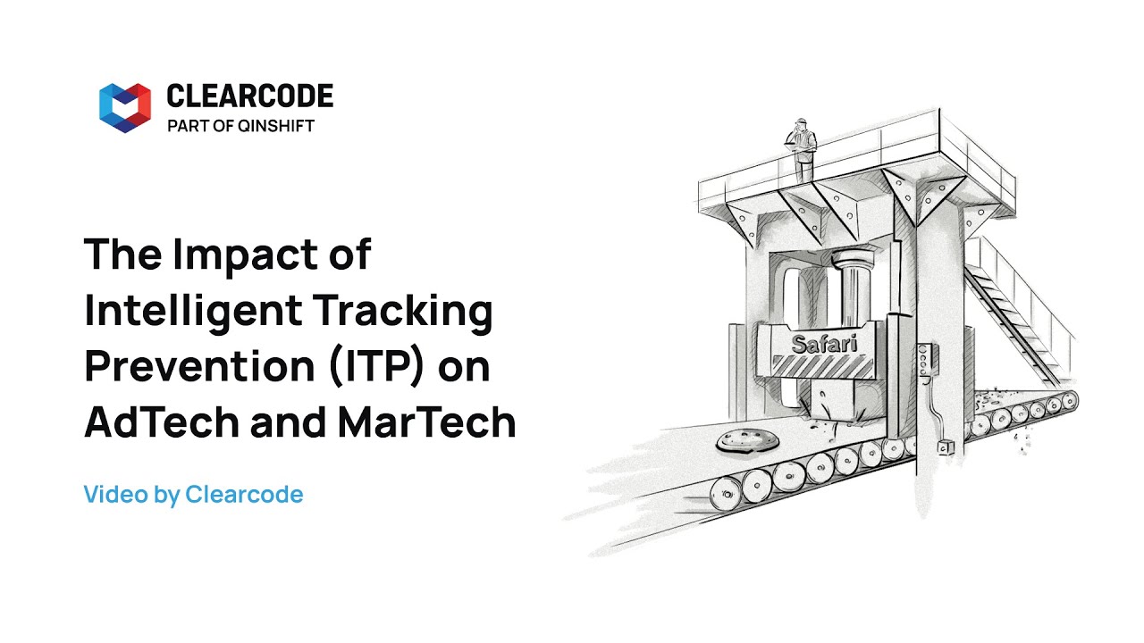 The Impact of Intelligent Tracking Prevention (ITP) on AdTech and MarTech