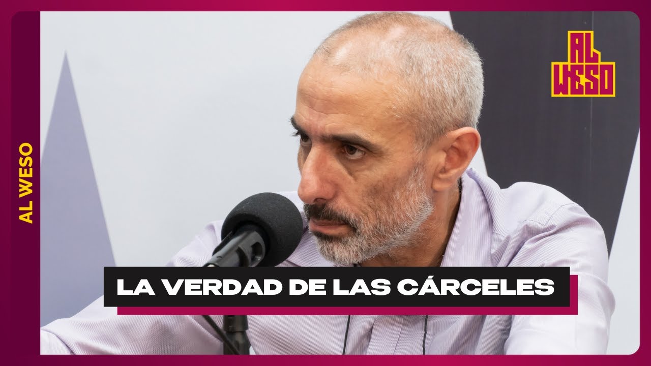 Al Weso | Gabriel Pereyra - &iquest;C&oacute;mo se arreglan las c&aacute;rceles?