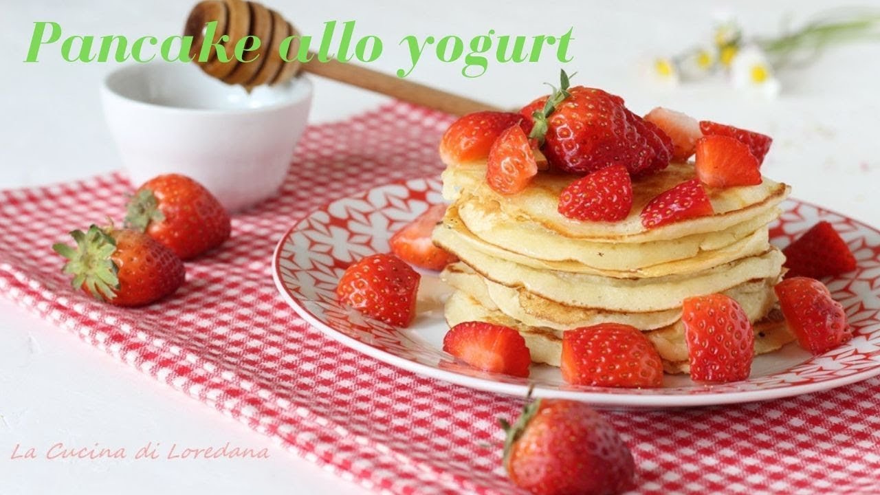 Pancake allo yogurt - Soffici e morbidi