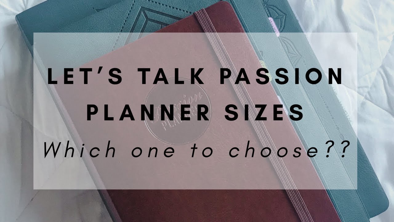 Let's talk PASSION PLANNER sizes | Which Size to Choose?? | The Pixie Planner