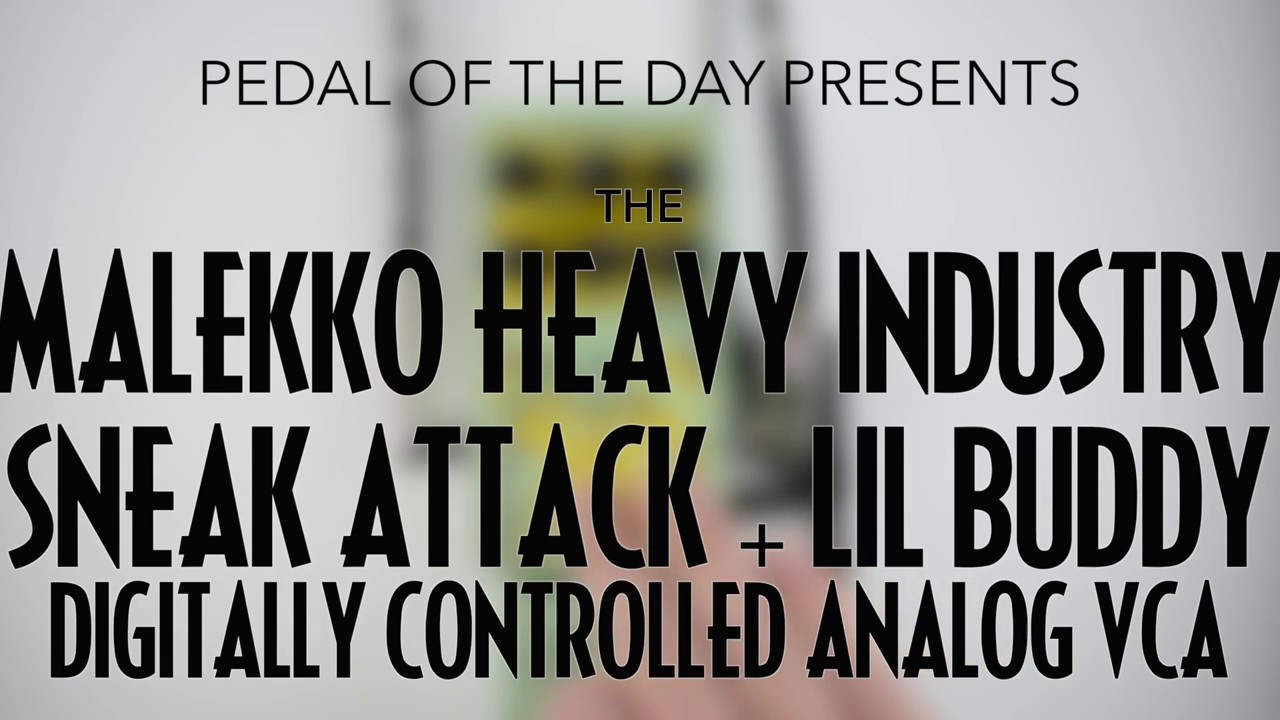 Malekko Heavy Industry Sneak Attack + Lil Buddy Digitally Controlled Analog VCA Tremolo