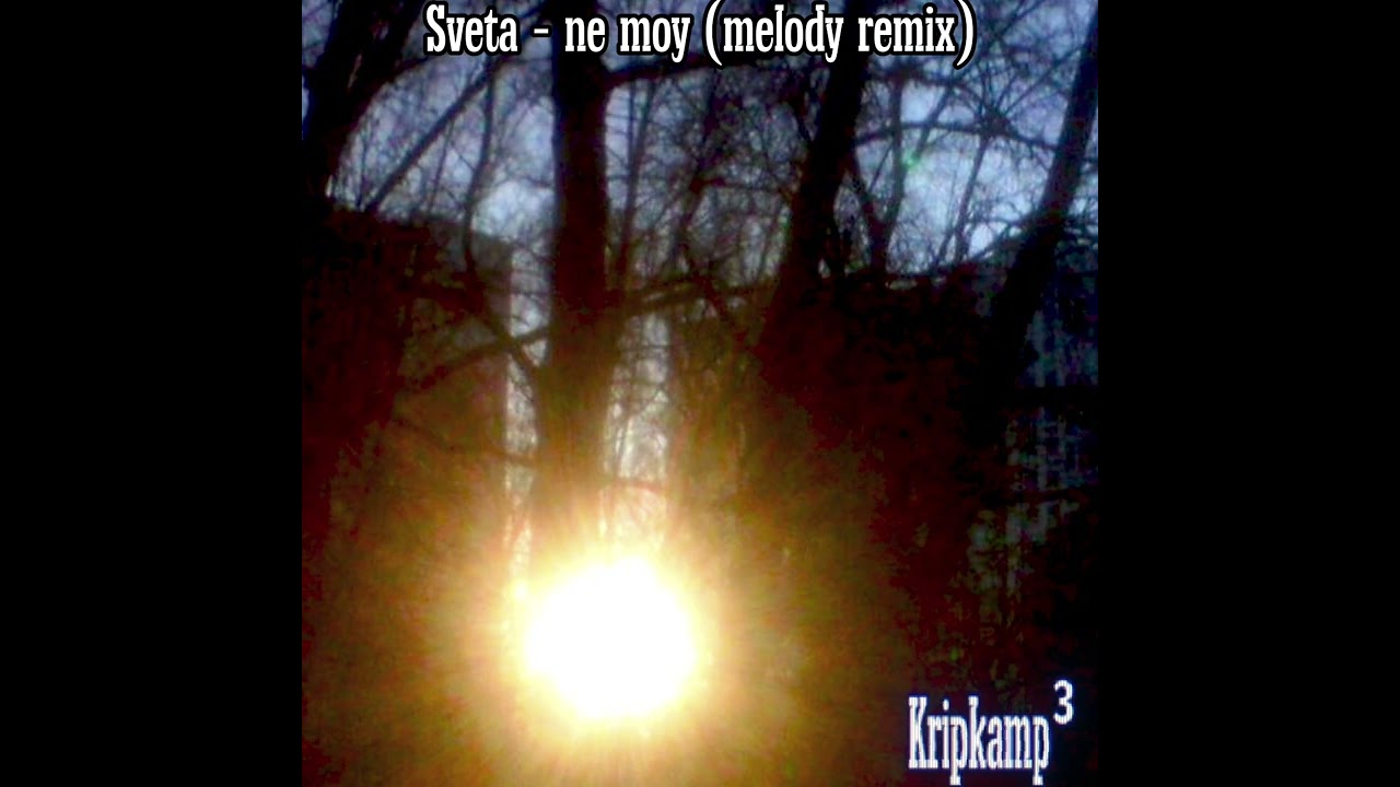 ♪Sveta - ne moy (Original instrumental remix!)♪ + nostalgic 