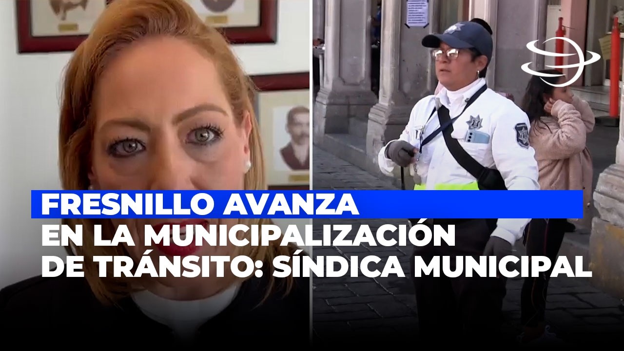 Fresnillo avanza en municipalización de Tránsito; acuerdo podría emitirse en un mes