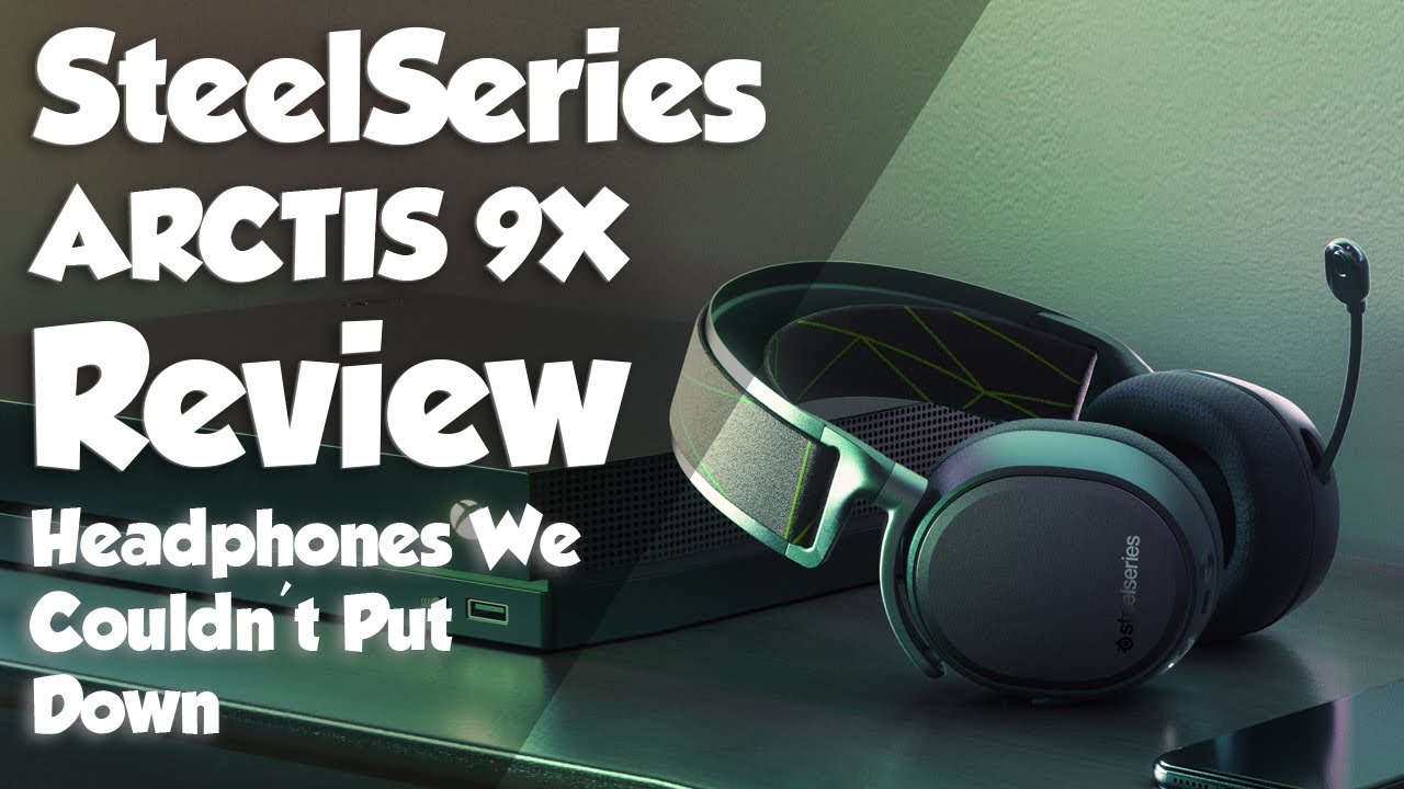 SteelSeries Arctis 9X Review: Couldn't Put These Down