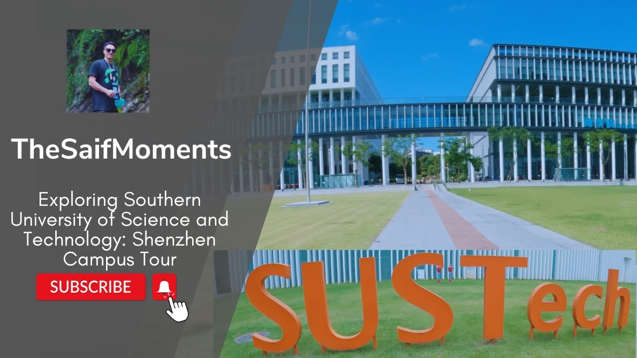 Exploring Southern University of Science and Technology: Shenzhen Campus Tour Part-1