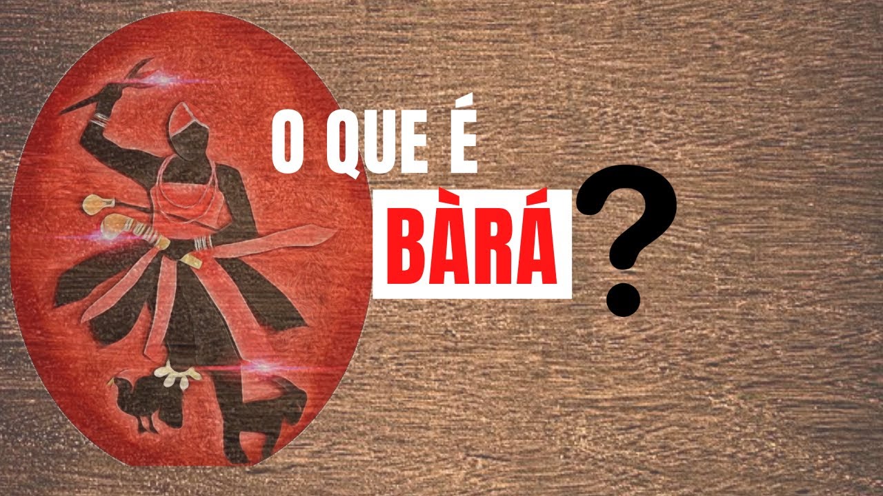 O que é BÀRÁ ? #165