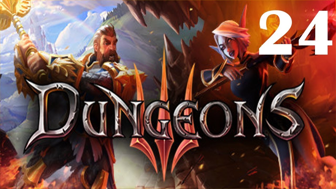 Dungeons 3 | It's good to be bad! | 24