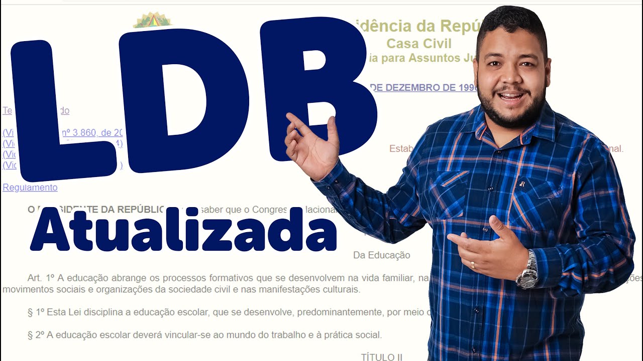 LDB ATUALIZADA E COMENTADA - Lei de Diretrizes e Bases da Educação Nacional Lei nº 9.394/96