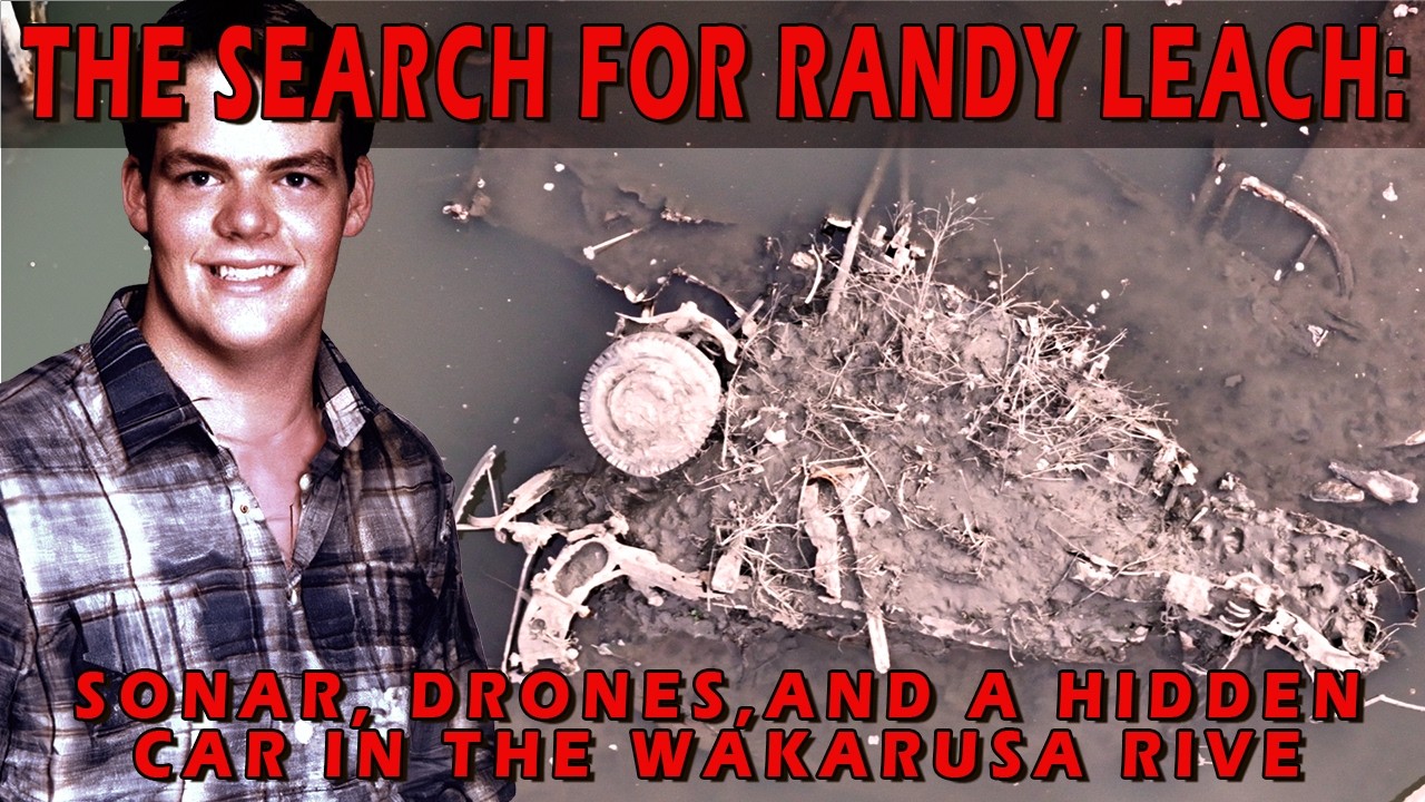 The Search for Randy Leach: Sonar, Drones, and a Hidden Car in the Wakarusa Rive
