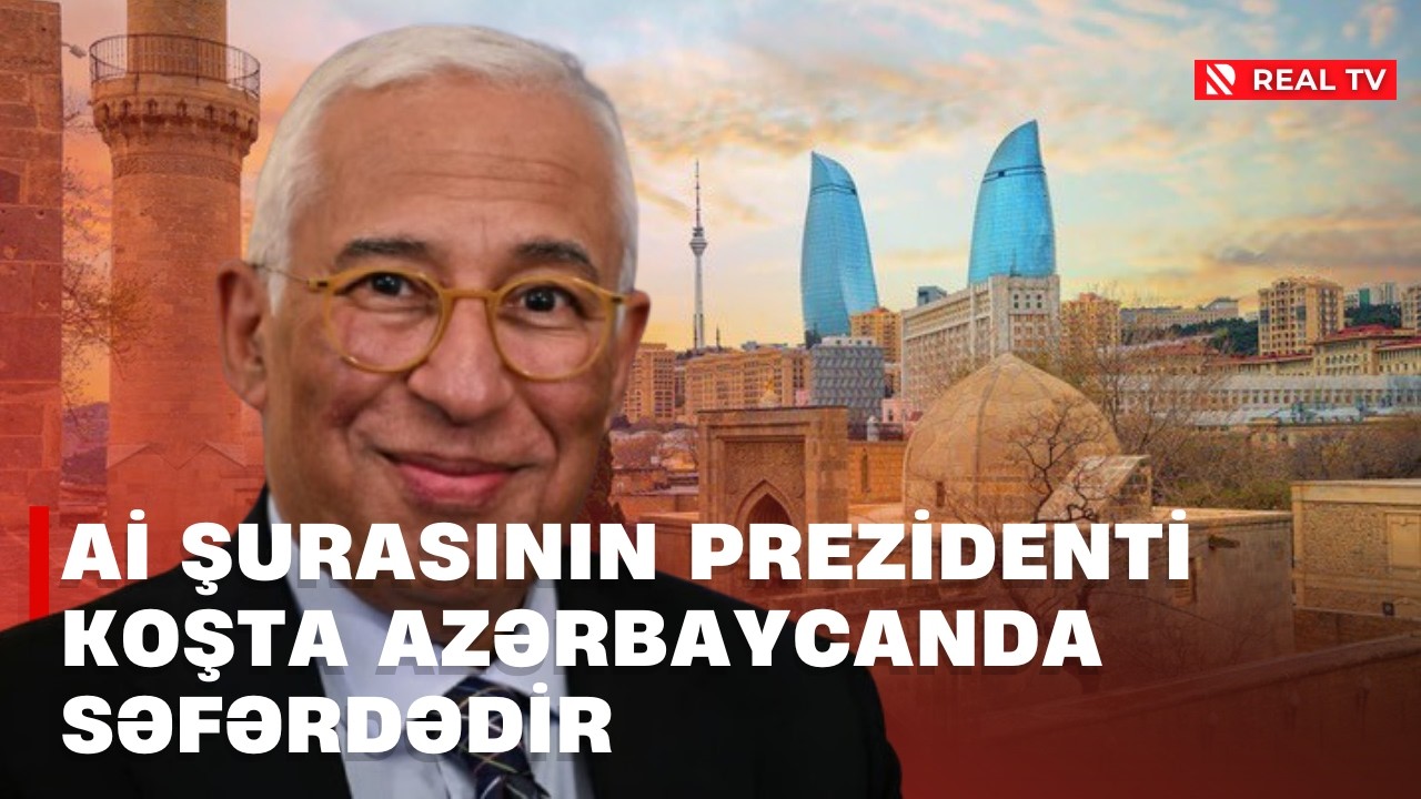 Avropa İttifaqı Şurasının Prezidenti Antonio Koşta bu gün Azərbaycana rəsmi səfərə gəlib