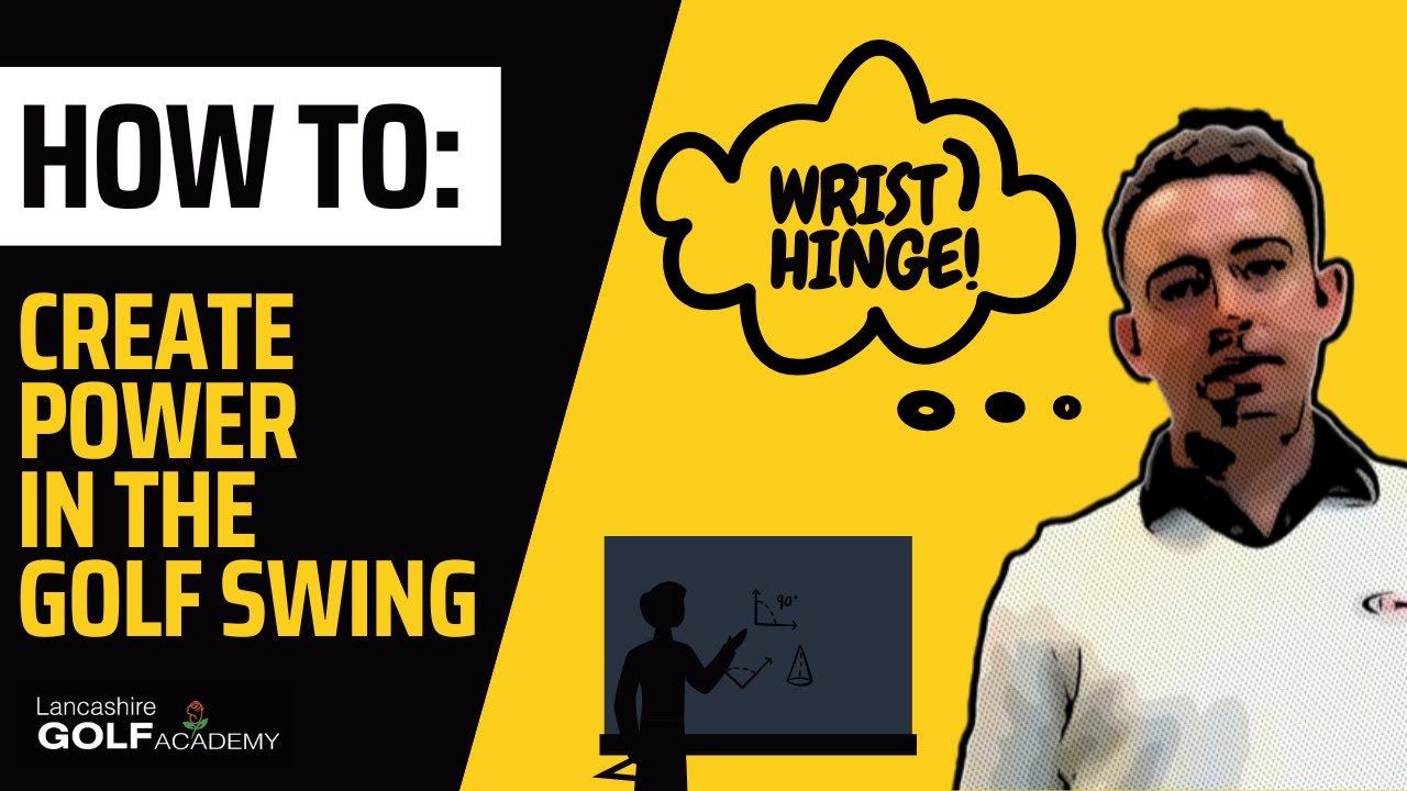 How to: Create Power in the Golf Swing - Wrist Hinge
