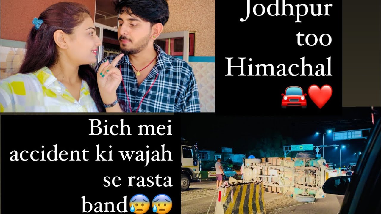 Jodhpur too Himachal🚘❤️