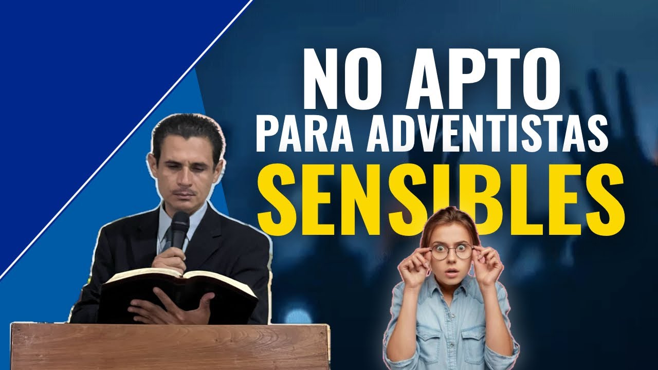 No apto para Adventistas sensibles.
