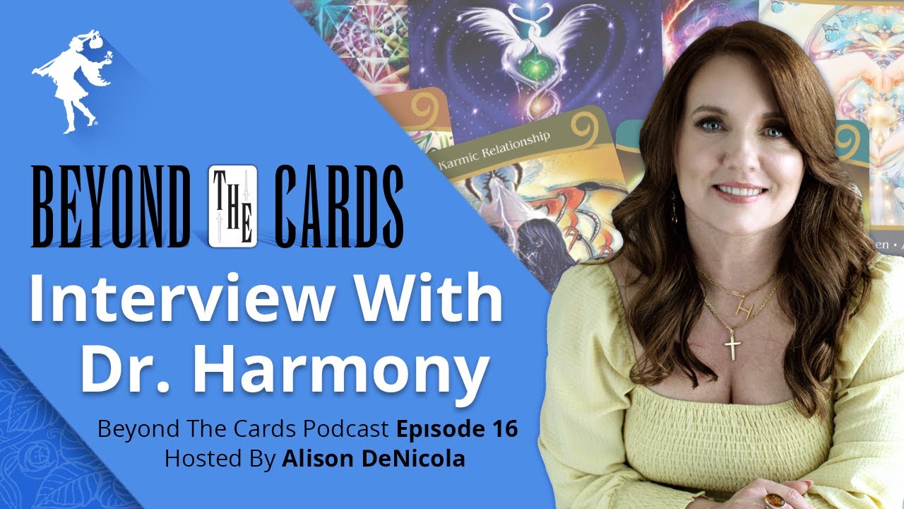 Beyond The Cards (Episode 16): Dr. Harmony