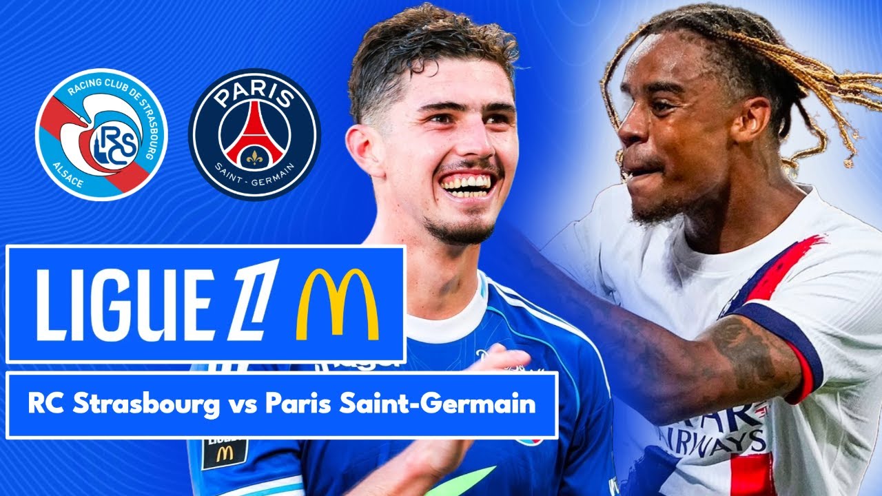 RC Strasbourg 1-2 Paris Saint-Germain | Ligue 1 McDonald's | LIVE