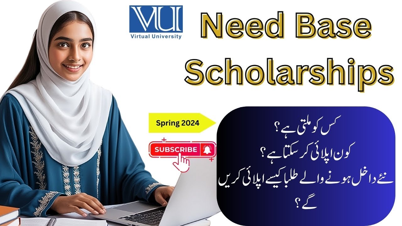 Need Base Scholarships     | Eligibility   |   Spring 2024 |   List published | Virtual University