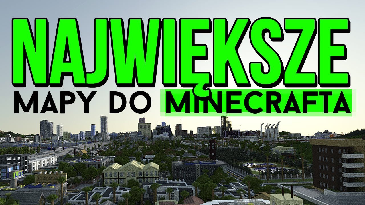 7 największych map, które stworzono do Minecrafta