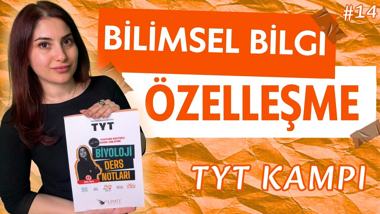 14) TYT 2026 BİYOLOJİ - BİLİMSEL BİLGİ VE ÖZELLEŞME - ADIM ADIM ZİRVEYE