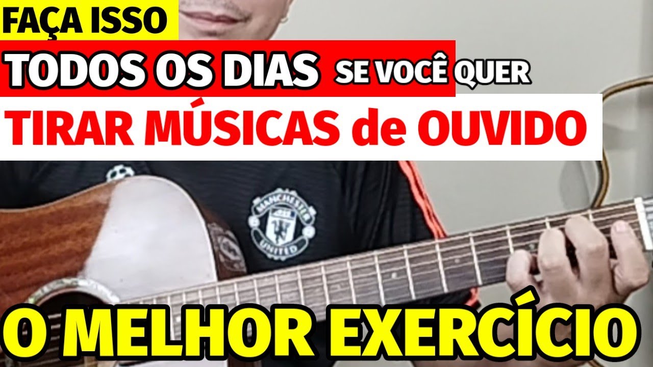 🎸Esse SEM DÚVIDAS é um dos MELHORES EXERCÍCIOS para TIRAR MÚSICA DE OUVIDO com FACILIDADE no VIOLÃO