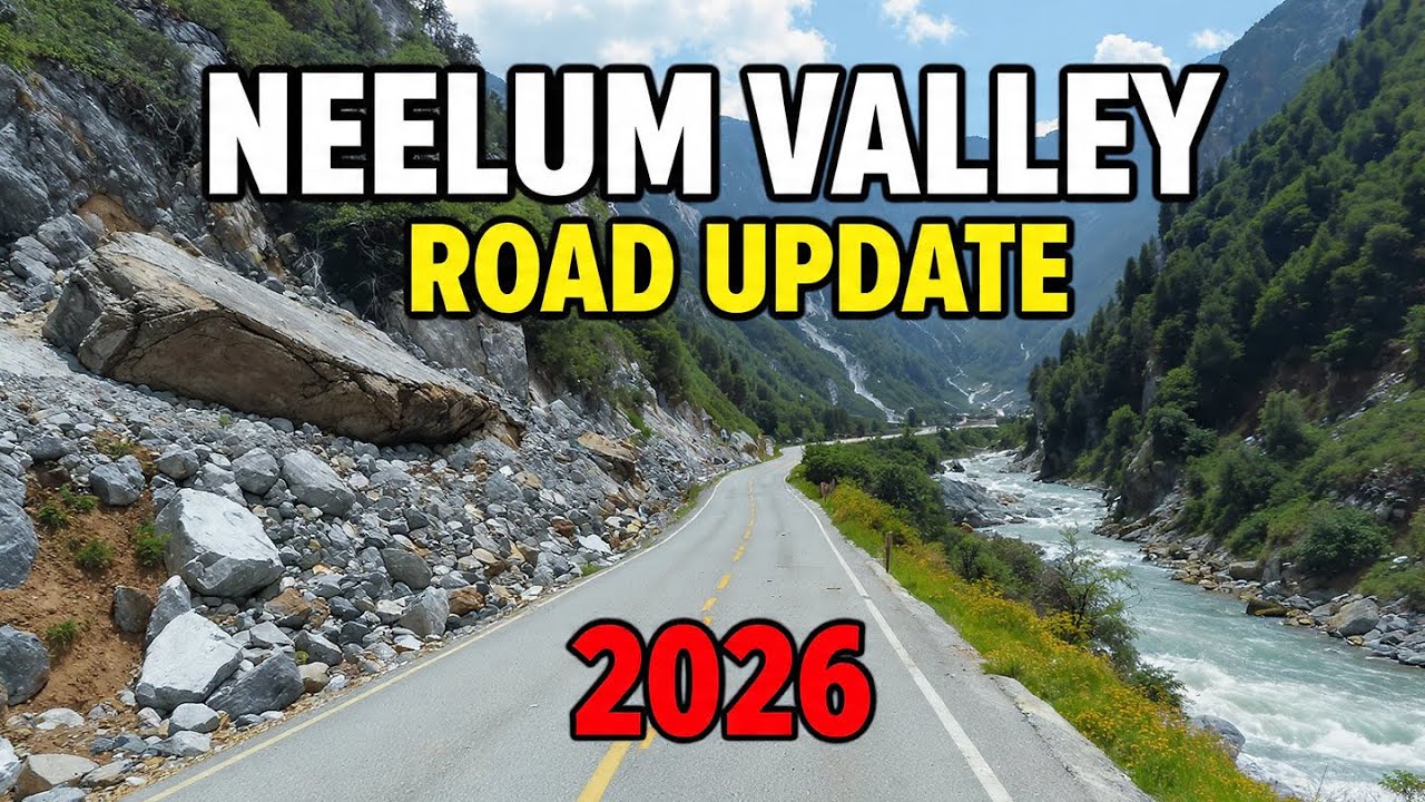 Neelum Valley Road Update 2026 in 4K| Kohala Bridge to Keran | Noseri Dam + LOC Border