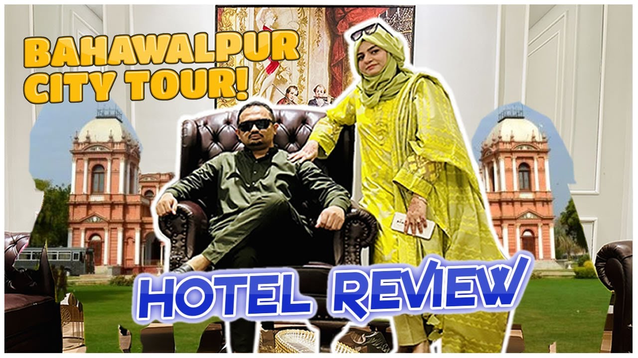 Exploring Bahawalpur best and Most Luxurious Hotel ✨ | The Edition Hotel
