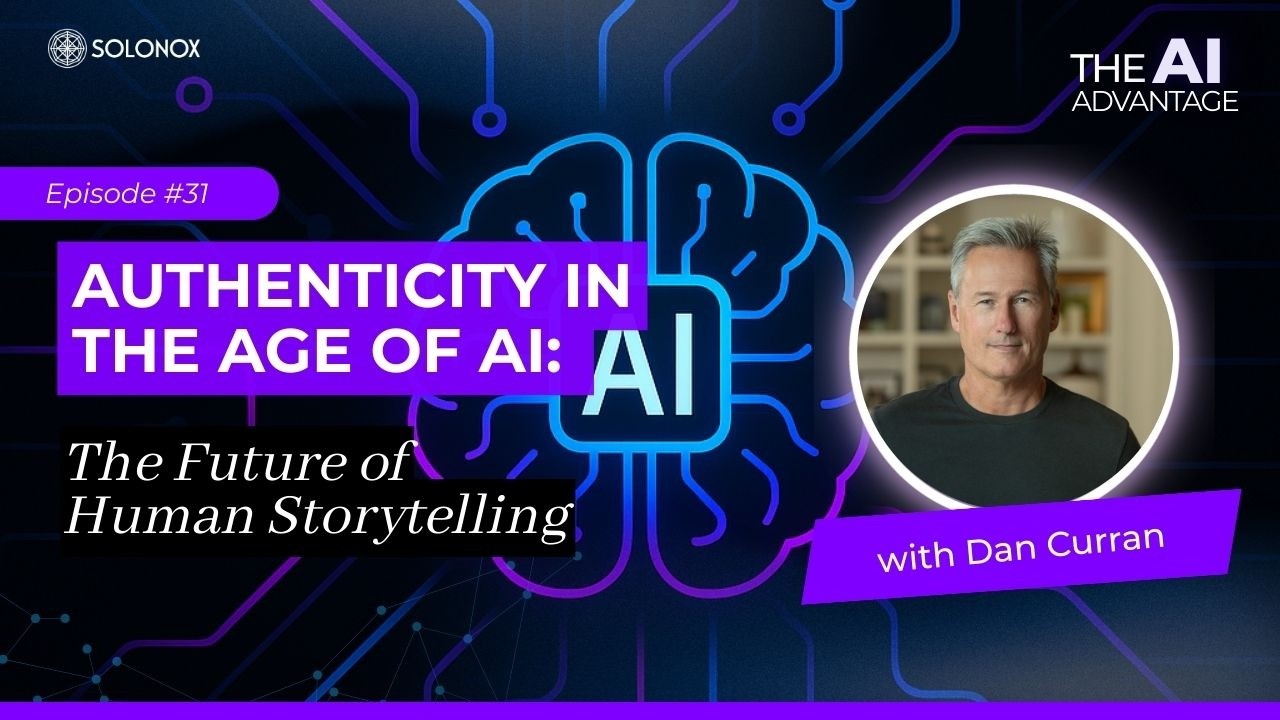 Authenticity in the Age of AI: The Future of Human Storytelling | Solomon WIlliams | Ai Advantage