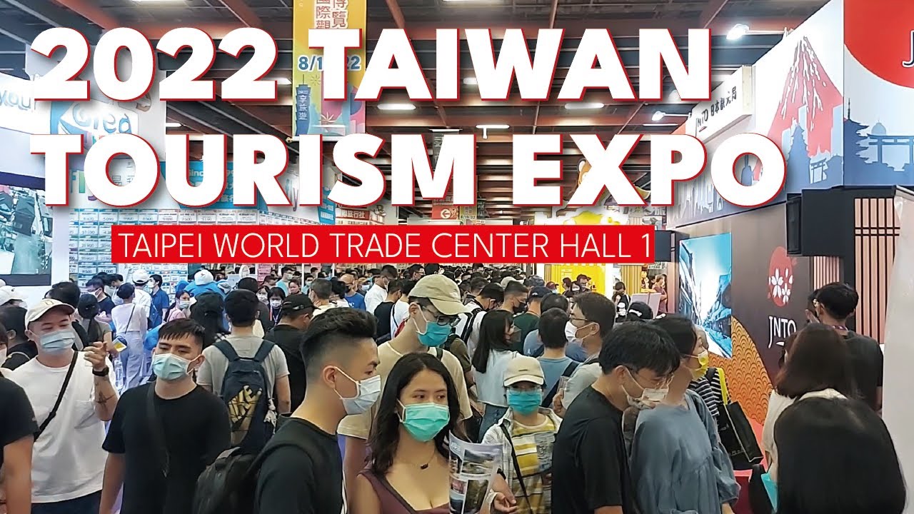 𝟮𝟬𝟮𝟮 𝗧𝗔𝗜𝗪𝗔𝗡 𝗧𝗢𝗨𝗥𝗜𝗦𝗠 𝗘𝗫𝗣𝗢 (𝗔𝘂𝗴. 𝟭𝟵-𝟮𝟮) | TAIWAN TRAVEL EXPO