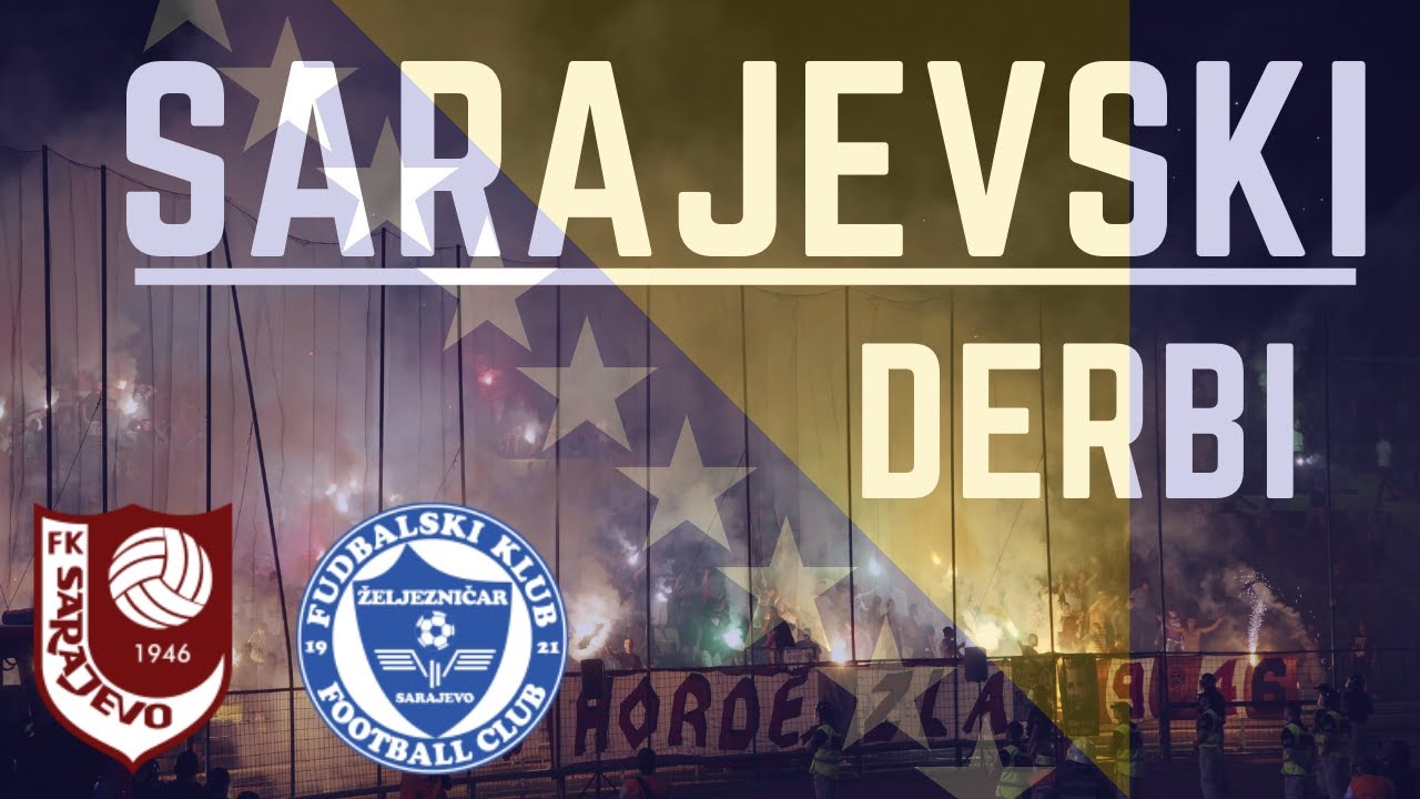 Tifosi.TV in Sarajevo, SARAJEVSKI DERBI