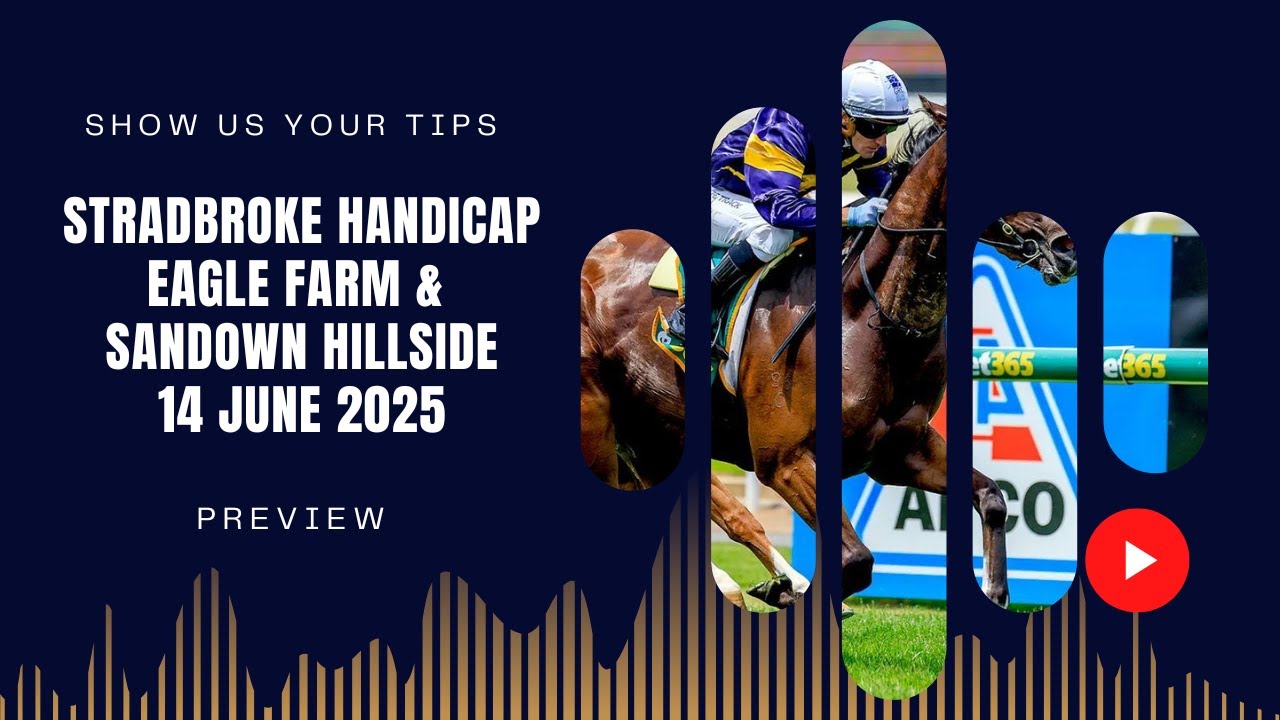 Stradbroke Handicap - Eagle Farm & Sandown - 14 June 2025