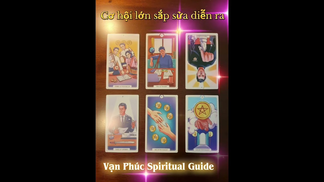 CƠ HỘI LỚN SẮP SỬA DIỄN RA - TAROT 