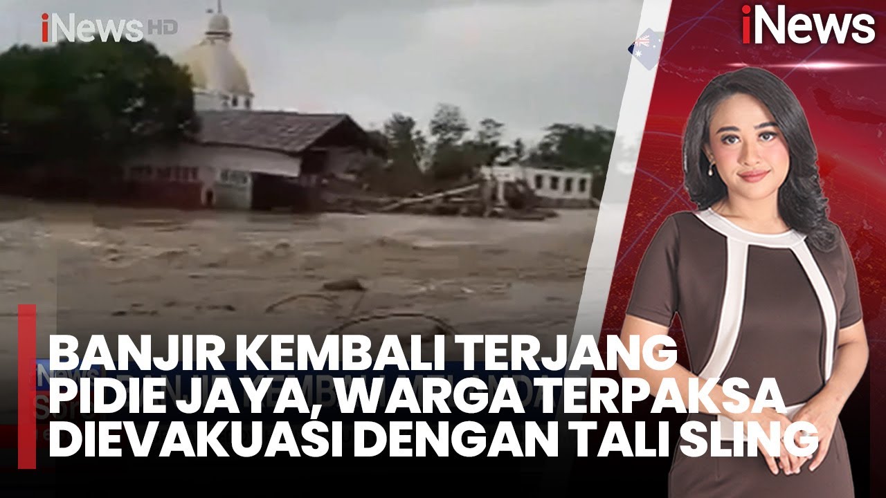 Banjir Kembali Melanda Pidie Jaya, Warga Dievakuasi dengan Tali Sling | iNews Sore (07/01)